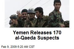 Yemen Releases 170 al-Qaeda Suspects