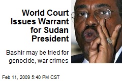 World Court Issues Warrant for Sudan President
