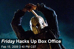 Friday Hacks Up Box Office