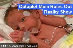 Octuplet Mom Rules Out Reality Show