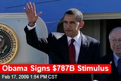 Obama Signs $787B Stimulus