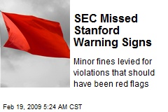 SEC Missed Stanford Warning Signs