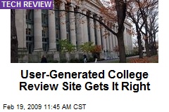 User-Generated College Review Site Gets It Right