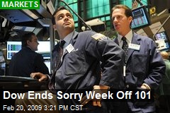 Dow Ends Sorry Week Off 101