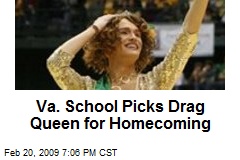 Va. School Picks Drag Queen for Homecoming