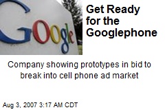 Get Ready for the Googlephone