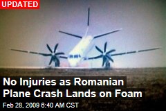 No Injuries as Romanian Plane Crash Lands on Foam