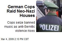 German Cops Raid Neo-Nazi Houses