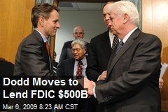 Dodd Moves to Lend FDIC $500B