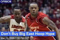Don't Buy Big East Hoop Hype