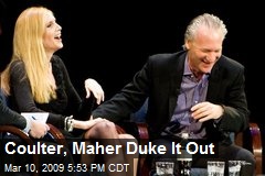 Coulter, Maher Duke It Out