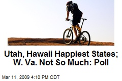 Utah, Hawaii Happiest States; W. Va. Not So Much: Poll