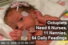 Octuplets Need 6 Nurses, 11 Nannies, 64 Daily Feedings