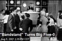 &quot;Bandstand&quot; Turns Big Five-0