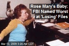 Rose Mary's Baby: FBI Named Worst at 'Losing' Files