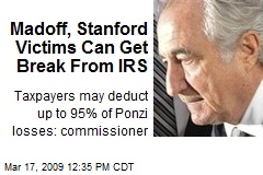Madoff, Stanford Victims Can Get Break From IRS