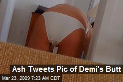 Ash Tweets Pic of Demi's Butt
