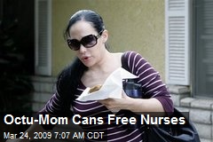 Octu-Mom Cans Free Nurses