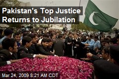 Pakistan's Top Justice Returns to Jubilation