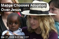 Madge Chooses Adoption Over Jesus