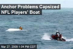 Anchor Problems Capsized NFL Players' Boat