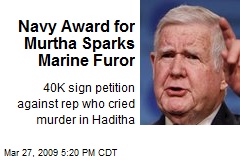 Navy Award for Murtha Sparks Marine Furor