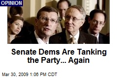 Senate Dems Are Tanking the Party... Again