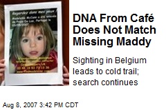 DNA From Caf&eacute; Does Not Match Missing Maddy