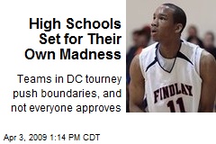 High Schools Set for Their Own Madness