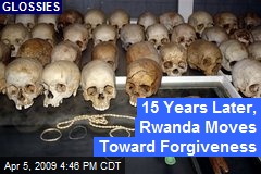 15 Years Later, Rwanda Moves Toward Forgiveness