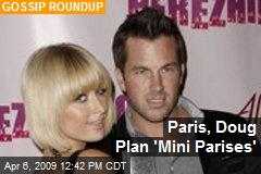 Paris, Doug Plan 'Mini Parises'