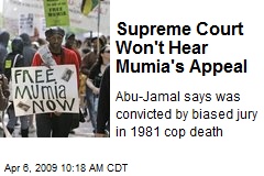 Supreme Court Won't Hear Mumia's Appeal