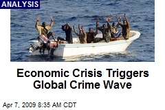 Economic Crisis Triggers Global Crime Wave
