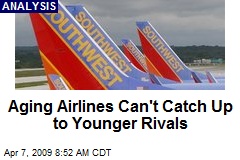 Aging Airlines Can't Catch Up to Younger Rivals