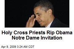 Holy Cross Priests Rip Obama Notre Dame Invitation