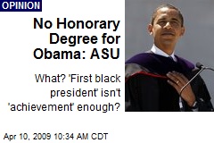 No Honorary Degree for Obama: ASU