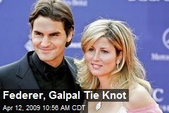 Federer, Galpal Tie Knot