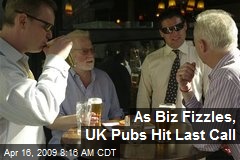 As Biz Fizzles, UK Pubs Hit Last Call