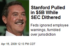 Stanford Pulled in $5B While SEC Dithered