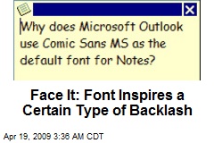 Face It: Font Inspires a Certain Type of Backlash