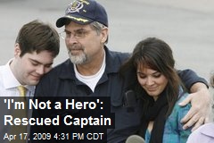 'I'm Not a Hero': Rescued Captain