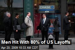 Men Hit With 80% of US Layoffs