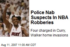 Police Nab Suspects In NBA Robberies