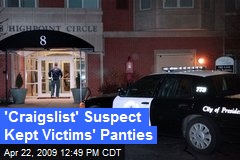'Craigslist' Suspect Kept Victims' Panties