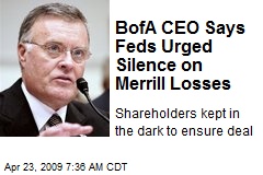BofA CEO Says Feds Urged Silence on Merrill Losses
