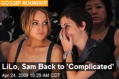 LiLo, Sam Back to 'Complicated'