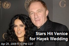 Stars Hit Venice for Hayek Wedding
