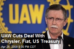 UAW Cuts Deal With Chrysler, Fiat, US Treasury
