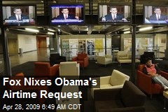 Fox Nixes Obama's Airtime Request
