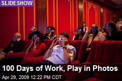 100 Days of Work, Play in Photos